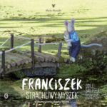Franciszek, strachliwy myszek